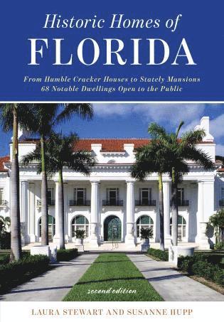 Laura Stewart, Susanne Hupp - Historic Homes of Florida, Häftad