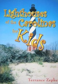 bokomslag Lighthouses of the Carolinas for Kids