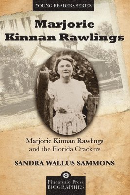 Marjorie Kinnan Rawlings and the Florida Crackers 1