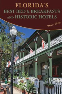 bokomslag Florida's Best Bed & Breakfasts and Historic Hotels