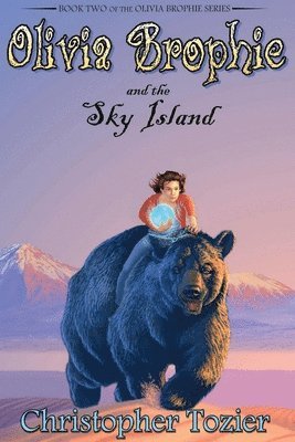 Olivia Brophie and the Sky Island 1
