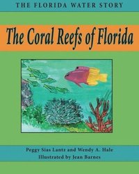 bokomslag The Coral Reefs of Florida
