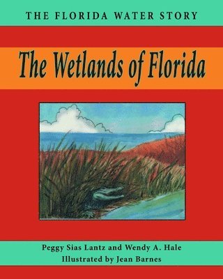 The Wetlands of Florida 1