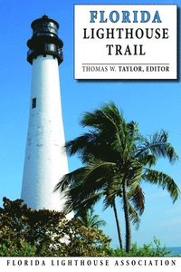 bokomslag The Florida Lighthouse Trail