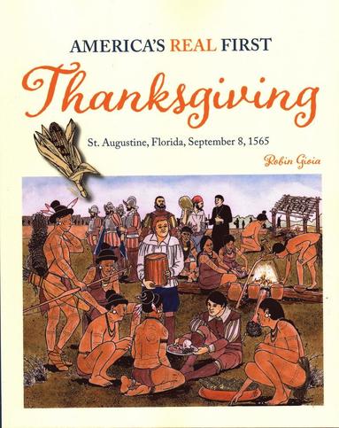 bokomslag America's Real First Thanksgiving