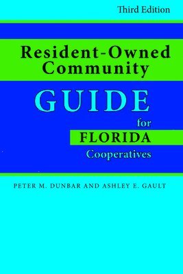 bokomslag Resident-Owned Community Guide for Florida Cooperatives