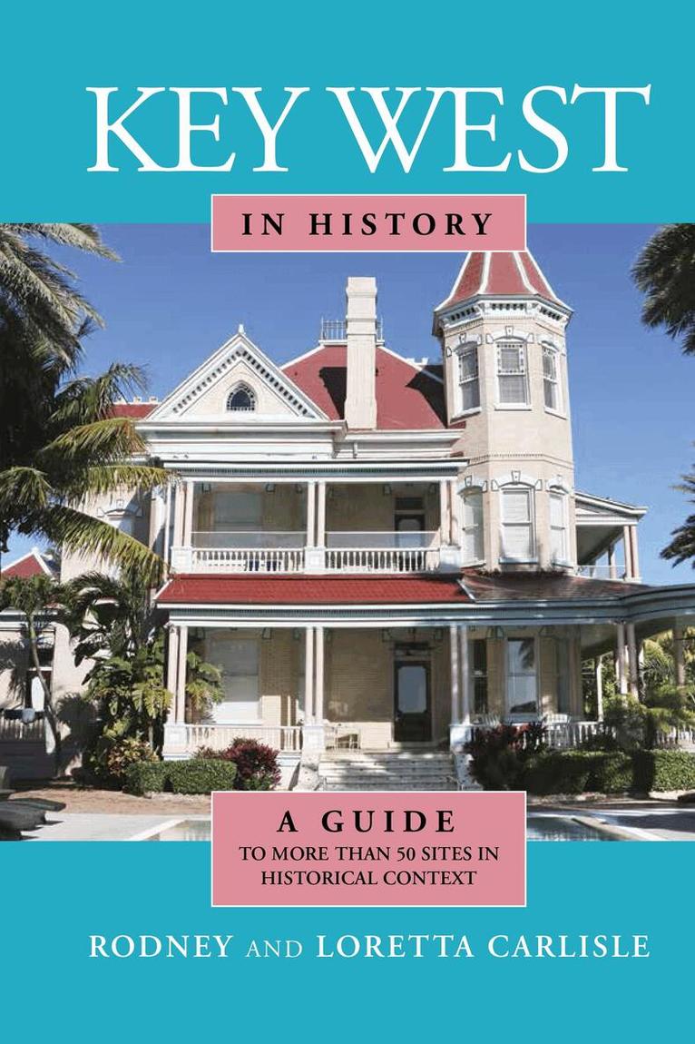 Rodney Carlisle, Loretta Carlisle - Key West in History, Häftad