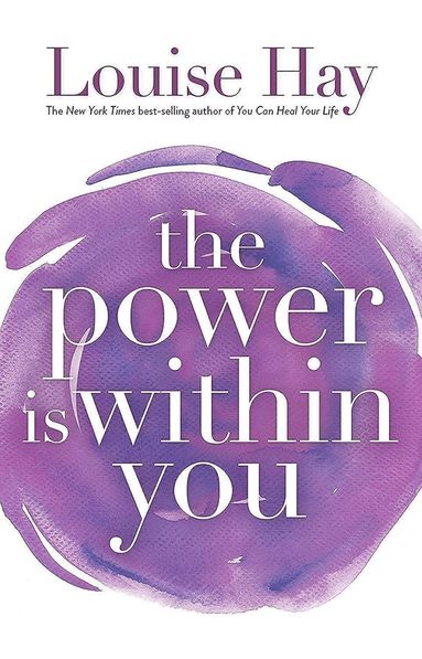 Louise Hay - Power Is Within You, Häftad