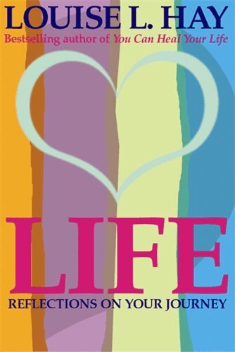 Louise L. Hay - Life!, Häftad