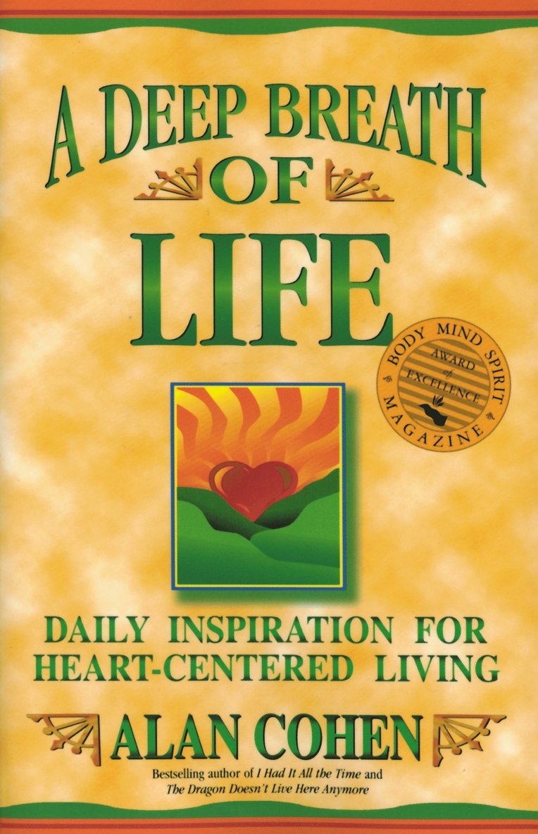Alan Cohen - A Deep Breath of Life: Daily Inspiration for Heart-Centered Living, Häftad