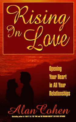 Alan Cohen - Rising in Love, Häftad