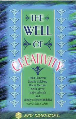 Jean Houston, Natalie Naimark-Goldberg, Matthew Fox - Well of Creativity, Häftad