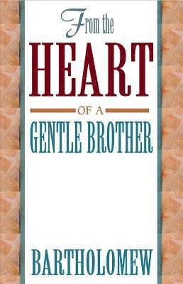 bokomslag From the Heart of a Gentle Brother