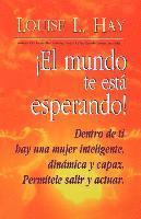 Louise L. Hay - El Mundo Te Esta Esperando = Empowering Women = Empowering Women, Häftad