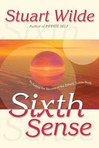 bokomslag Sixth Sense: Including the Secrets of the Etheric Subtle Body