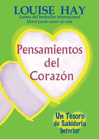 bokomslag Pensamientos del Corazón: Un Tesoro de Sabiduria Interior = Heart Thoughts