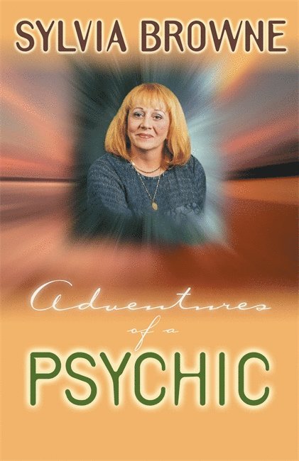 Sylvia Browne, Browne Sylvia - Adventures of a Psychic, Häftad
