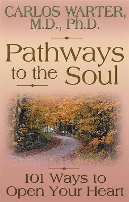 Carlos Warter - Pathways to the Soul, Häftad