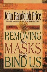 bokomslag Removing the Masks That Bind Us