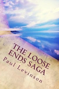 bokomslag The Loose Ends Saga