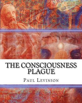 bokomslag The Consciousness Plague