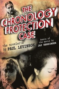 bokomslag The Chronology Protection Case