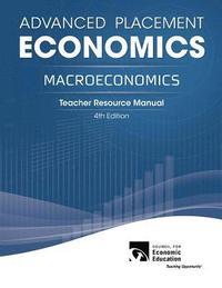 bokomslag Advanced Placement Economics - Macroeconomics: Teacher Resource Manual