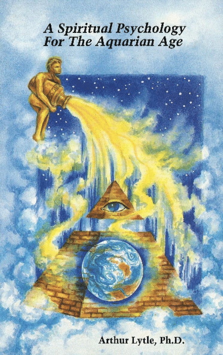 Arthur Lytle - Spiritual Psychology for the Aquarian Age, Häftad
