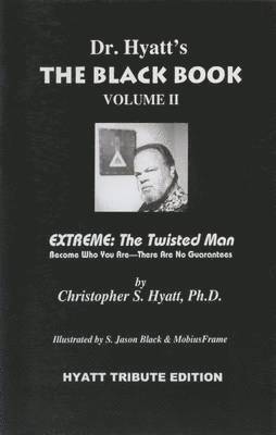 The Black Book Volume II: Extreme: The Twisted Man