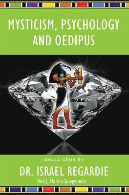 Mysticism, Psychology and Oedipus 1