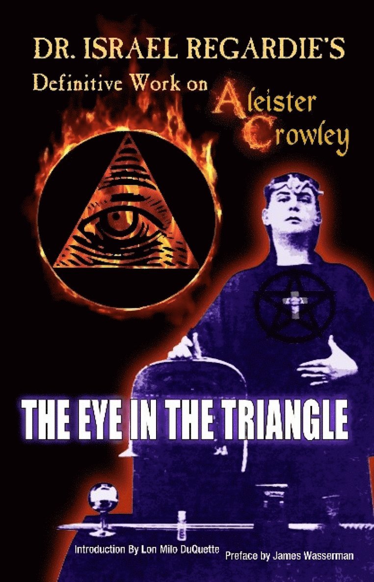 Israel Regardie, Dr Israel Regardie, Delfina Marquez-Noe - Dr Israel Regardie's Definitive Work on Aleister Crowley, Häftad