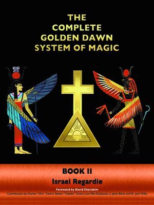 bokomslag The Complete Golden Dawn System of Magic