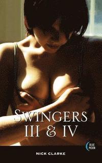 bokomslag Swingers III and IV