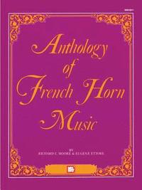 bokomslag Mel Bay's Anthology of French Horn Music