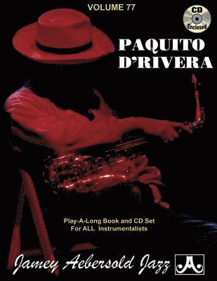 Jamey Aebersold Jazz -- Paquito d'Rivera, Vol 77 1