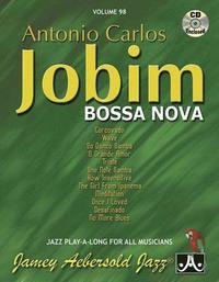 bokomslag Jamey Aebersold Jazz -- Antonio Carlos Jobim -- Bossa Nova, Vol 98