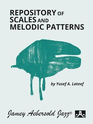 Repository of Scales and Melodic Patterns 1