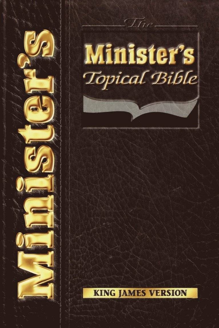 The Minister's Topical Bible 1