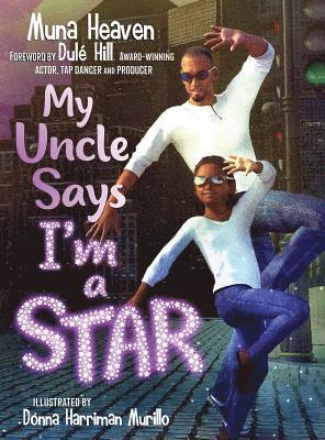 Muna Heaven - My Uncle Says I'm a Star, Inbunden