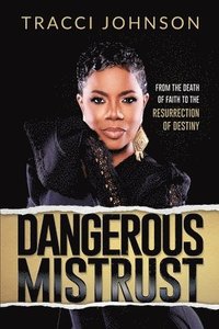 bokomslag Dangerous Mistrust