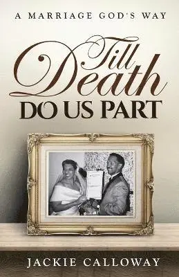 Jackie Calloway - Till Death Do Us Part, Häftad. Tillgänglighet: Lägg i varukorg