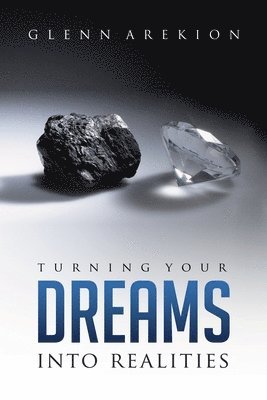 Glenn Arekion - Turning Your Dreams into Realities, Häftad