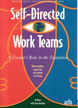 Ed Rose, Steve Buckley - Self Directed Work Teams, Häftad