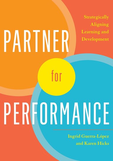 Ingrid Guerra-Lopez, Karen Hicks - Partner for Performance, Häftad
