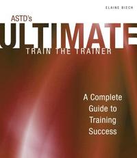 bokomslag ASTD Ultimate Train the Trainer