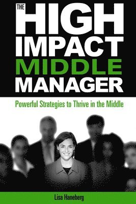 The High-Impact Middle Manager 1