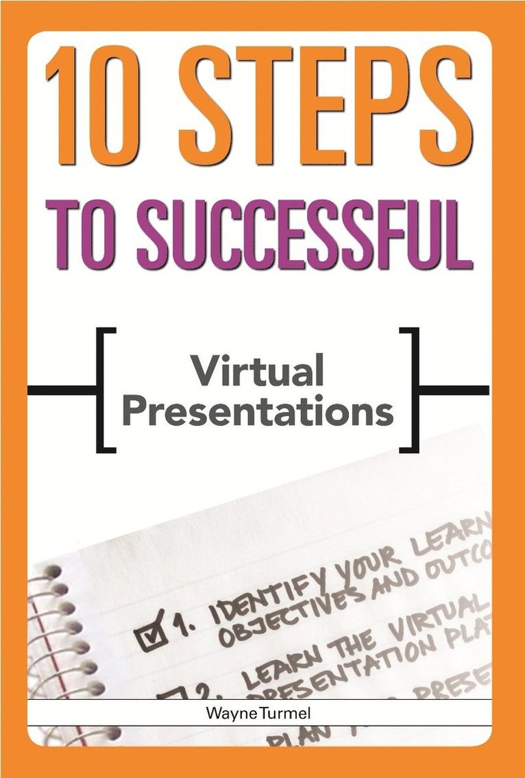 10 Steps to Successful Virtual Presentations 1