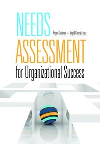 bokomslag Needs Assessment for Organizational Success