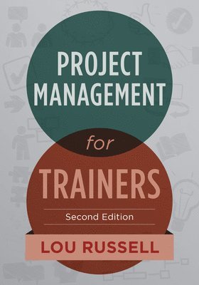 bokomslag Project Management for Trainers, 2nd Edition