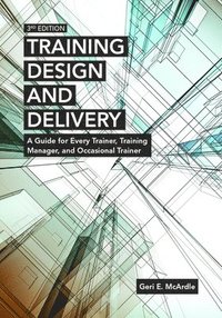 bokomslag Training Design and Delivery, 3rd Edition